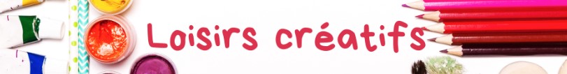 Loisirs Créatifs